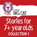 Stories for 7+ year olds : Collection 1 - eAudiobook