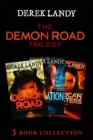 The Demon Road Trilogy: The Complete Collection : Demon Road; Desolation; American Monsters - eBook