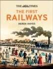 The First Railways : Historical Atlas of Early Railways - Book