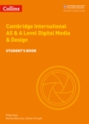 Cambridge International AS & A Level Digital Media and Design Student’s Book - Book