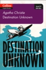 Destination Unknown : B2+ Level 5 - Book