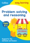Problem Solving and Reasoning Ages 5-7 : Ideal for Home Learning - Book