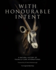 With Honourable Intent : A Natural History of Fauna and Flora International - Book