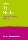 11+ Maths Practice Papers Book 2 : For the 2024 Gl Assessment Tests - Book