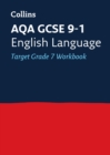 AQA GCSE 9-1 English Language Exam Practice Workbook (Grade 7) : Ideal for the 2024 and 2025 Exams - Book