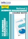 National 5 Business Management Course Notes for New 2019 Exams : For Curriculum for Excellence Sqa Exams - Book