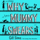 Why Mummy Swears - eAudiobook