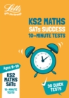 KS2 Maths SATs Age 9-10: 10-Minute Tests : For the 2020 Tests - Book