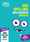 KS2 English Spelling Age 9-11 SATs Practice Workbook : For the 2020 Tests - Book