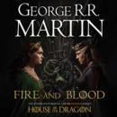 A Fire and Blood : The inspiration for HBO's House of the Dragon - eAudiobook