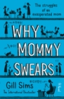 Why Mommy Swears - Book
