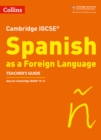 Cambridge IGCSE (TM) Spanish Teacher's Guide - Book