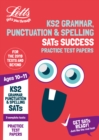 KS2 English Grammar, Punctuation and Spelling SATs Practice Test Papers : For the 2021 Tests - Book