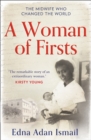 A Woman of Firsts : The Midwife Who Built a Hospital and Changed the World - Book