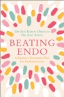 Beating Endo : A Patient’s Treatment Plan for Endometriosis - Book