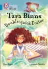 Tara Binns: Double-Quick Doctor : Band 13/Topaz - Book