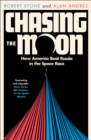 Chasing the Moon : How America Beat Russia in the Space Race - Book