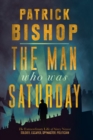 The Man Who Was Saturday : The Extraordinary Life of Airey Neave - eBook