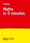 Maths in 5 Minutes a Day Age 5-6 : Ideal for Use at Home - Book