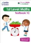 Textbook 1C : For Curriculum for Excellence Primary Maths - Book