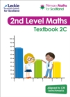 Textbook 2C : For Curriculum for Excellence Primary Maths - Book