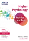 Practise and Pass Higher Psychology Revision Guide for New 2019 Exams : Revise Curriculum for Excellence Sqa Exams - Book