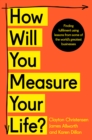 How Will You Measure Your Life? - Book