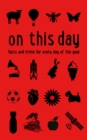 On This Day : Facts and trivia for every day of the year - eBook