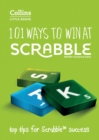 101 Ways to Win at SCRABBLE® : Top Tips for Scrabble® Success - Book