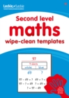 Second Level Wipe-Clean Maths Templates for CfE Primary Maths : Save Time and Money with Primary Maths Templates - Book