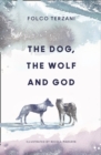The Dog, the Wolf and God - eBook
