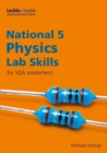 National 5 Physics Lab Skills for the revised exams of 2018 and beyond : Learn the Skills of Scientific Inquiry - Book