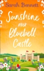 Sunshine Over Bluebell Castle - Book