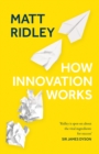 How Innovation Works - Book