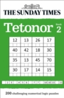 The Sunday Times Tetonor Book 2 : 200 Challenging Numerical Logic Puzzles - Book