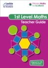 First Level Teacher Guide : For Curriculum for Excellence Primary Maths - Book