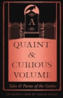 A Quaint and Curious Volume : Tales and Poems of the Gothic - Book