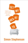 Set My Heart to Five - Book