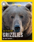 Face to Face with Grizzlies : Level 6 - Book