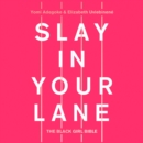 Slay In Your Lane - eAudiobook