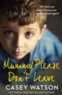 Mummy, Please Don’t Leave - Book