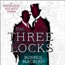 The Three Locks - eAudiobook