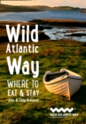 Wild Atlantic Way : Where to Eat and Stay - Book