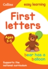 First Letters Ages 3-5 : Ideal for Home Learning - Book
