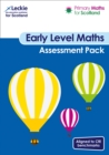 Early Level Assessment Pack : For Curriculum for Excellence Primary Maths - Book