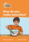 How do you make pancakes? : Level 4 - Book
