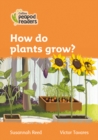 How do plants grow? : Level 4 - Book