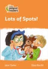 Lots of Spots! : Level 4 - Book