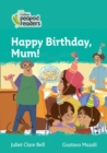 Happy Birthday, Mum! : Level 3 - Book