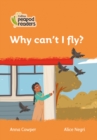 Why can’t I fly? : Level 4 - Book